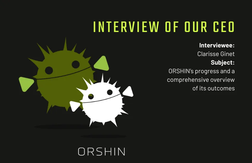 Promotional visual for an ORSHIN CEO interview featuring stylized green and white pufferfish characters, with text announcing an interview of CEO Clarisse Ginet about ORSHIN’s progress and outcomes.